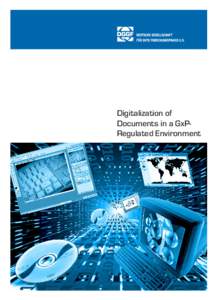 Digitalization of Documents in a GxPRegulated Environment Digitization of Documents in a GxP-Regulated Environment 1st Edition