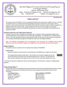 Bay Path Regional Vocational Practical Nursing Program 57 Old Muggett Hill Road Charlton, Massachusetts[removed]Phone: ([removed]Extension 1674; ([removed]Extension 1674 Fax: ([removed]Website: www.baypath.t