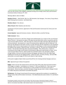 Louis M. Groen Nature Preserve Otsego Lake County Park Irontone Springs Wah Wah Soo Libke Fields Community Center  These are the minutes of the regularly scheduled meeting of the Otsego County Parks and Recreation Commis