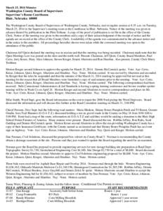 March 25, 2014 Minutes  Washington County Board of Supervisors Supervisor’s Room Courthouse Blair, Nebraska[removed]The Washington County Board of Supervisors of Washington County, Nebraska, met in regular session at 8:3