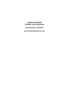 CLEMSON UNIVERSITY CLEMSON, SOUTH CAROLINA OMB CIRCULAR A-133 REPORTS FOR THE YEAR ENDED JUNE 30, 2012  CLEMSON UNIVERSITY