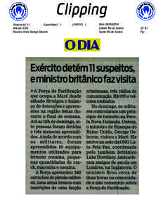 Clipping Assessoria ( x ) Espontânea ( ) Veículo: O Dia Assunto: Visita George Osborne