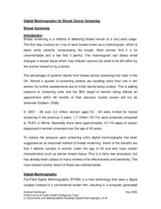 Breast cancer screening / Mammography / Digital Mammographic Imaging Screening Trial / Digital mammography / Screening / Breast cancer / Digital infrared thermal imaging in health care / The Million Women Study / Philip Strax / Medicine / Oncology / Cancer screening