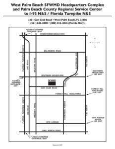 West Palm Beach SFWMD Headquarters Complex and Palm Beach County Regional Service Center to I-95 N&S / Florida Turnpike N&S 3301 Gun Club Road • West Palm Beach, FL8800 • (Florida Only