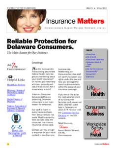A NEWSLETTER FOR DELAWAREANS  ISSUE 3 Winter 2011 Insurance Matters COMMISSIONER KAREN WELDIN STEWART,