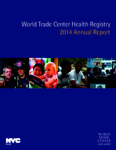 World Trade Center Health Registry 2014 Annual Report Health  Dear Enrollees: