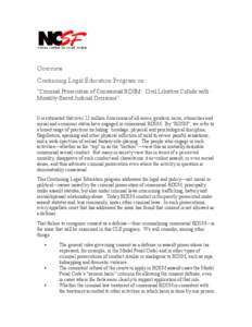 Overview Continuing Legal Education Program on “Criminal Prosecution of Consensual BDSM: Civil Liberties Collide with Morality-Based Judicial Decisions” It is estimated that over 22 million Americans of all sexes, ge