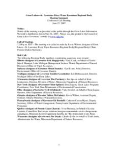 Great Lakes—St. Lawrence River Water Resources Regional Body Meeting Summary Conference Call Meeting June 27, 2007 Notice: Notice of the meeting was provided to the public through the Great Lakes Information