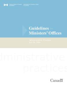 ▼  Guidelines for Ministers’ Offices Administrative Practices July 26, 2004