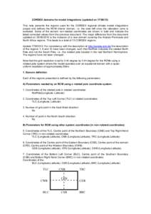 CORDEX domains for model integrations (updated on[removed]This note presents the regions used for the CORDEX regional climate model integrations project and defines the RCM interior domain, i.e. the area left once the 