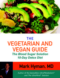 THe  VEGETARIAN AND VEGAN GUIDE The Blood Sugar Solution 10-Day Detox Diet