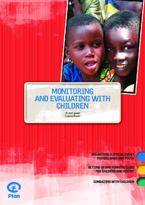 MONITORING AND EVALUATING WITH CHILDREN (A short guide) Grazyna Bonati
