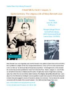 Santa Clara City Library Presents~  A Book Talk by David J. Langum, Sr. Quite Contrary: The Litigious Life of Mary Bennett Love Tuesday