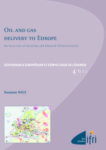Oil and gas delivery to Europe An Overview of Existing and Planned Infrastructures