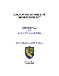 CALIFORNIA MARINE LIFE PROTECTION ACT MASTER PLAN for Marine Protected Areas