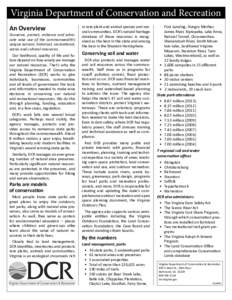 Virginia Department of Conservation and Recreation An Overview Conserve, protect, enhance and advocate wise use of the commonwealth’s unique natural, historical, recreational, scenic and cultural resources.