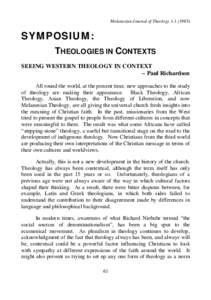 Melanesian Journal of TheologySYMPOSIUM: THEOLOGIES IN CONTEXTS SEEING WESTERN THEOLOGY IN CONTEXT – Paul Richardson