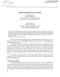 Social Economic Debates December 2013, Vol. 2, No. 2 Impact on job performance teamwork Valentina Zaharia Faculty of Marketing