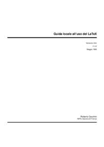 Guida locale all’uso del LaTeX Versione Unix V 4.2 MaggioRoberto Cecchini