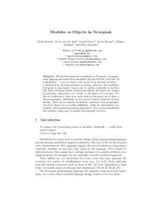 Modules as Objects in Newspeak Gilad Bracha1 , Peter von der Ah´e2 , Vassili Bykov3 , Yaron Kashai4 , William Maddox5 , and Eliot Miranda6 1  4