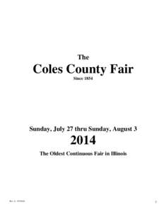 The  Coles County Fair Since[removed]Sunday, July 27 thru Sunday, August 3