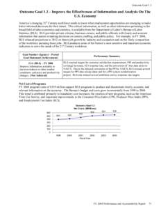 Outcome Goal 1.3  Outcome Goal 1.3 – Improve the Effectiveness of Information and Analysis On The U.S. Economy America’s changing 21st Century workforce needs to know what employment opportunities are emerging to mak