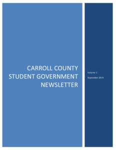 CARROLL COUNTY STUDENT GOVERNMENT NEWSLETTER Volume 1 September 2014