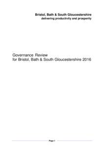 Bristol, Bath & South Gloucestershire delivering productivity and prosperity Governance Review for Bristol, Bath & South Gloucestershire 2016