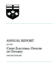 Annual report of the chief electoral officer of ontario for the year 2007
