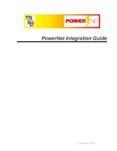 PowerNet Integration Guide  revision: [removed] PowerNet Integration Guide