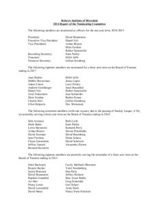 Hebrew Institute of Riverdale 2014 Report of the Nominating Committee The following members are nominated as officers for the one year term, [removed]: President: Executive Vice President: Vice Presidents: