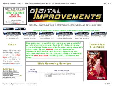 DIGITAL IMPROVEMENTS - Slide Editing and Restoration Services for Consumers and Small Business  Page 1 of 4 CONTACT US NOW FREE QUOTE & ESTIMATE