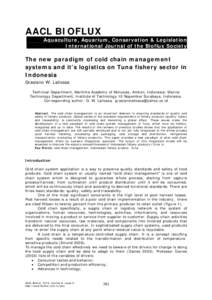 AACL BIOFLUX Aquaculture, Aquarium, Conservation & Legislation International Journal of the Bioflux Society The new paradigm of cold chain management systems and it’s logistics on Tuna fishery sector in