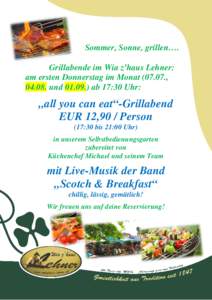 Sommer, Sonne, grillen…. Grillabende im Wia z’haus Lehner: am ersten Donnerstag im Monat., undab 17:30 Uhr:  „all you can eat“-Grillabend