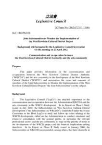 立法會 Legislative Council LC Paper No. CB[removed]) Ref : CB2/PS/2/08 Joint Subcommittee to Monitor the Implementation of the West Kowloon Cultural District Project