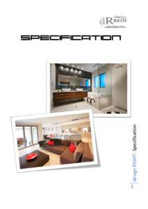 design RIGHT: Specification  SPECIFICATION 1