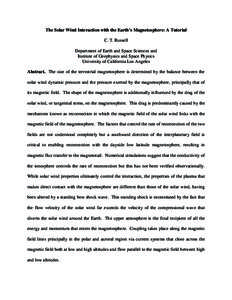 The Solar Wind Interaction with the Earth’s Magnetosphere: A Tutorial C. T. Russell Department of Earth and Space Sciences and Institute of Geophysics and Space Physics University of California Los Angeles Abstract. Th