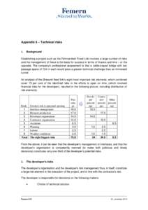 Appendix 6 – Technical risks 1. Background  Establishing a project such as the Fehmarnbelt Fixed Link involves a large number of risks