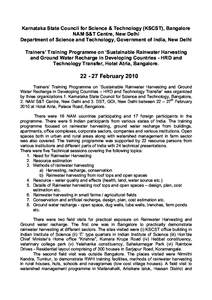 Trainers’ Training Programme on ‘Sustainable Rainwater Harvesting and Ground Water Recharge in Developing Countries – HRD and Technology Transfer’ is being organized by three organizations namely Karnataka State 