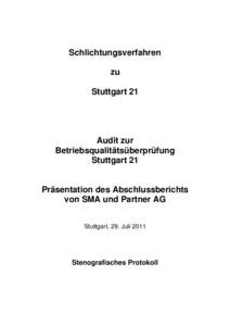 Schlichtungsverfahren zu Stuttgart 21 Audit zur Betriebsqualitätsüberprüfung