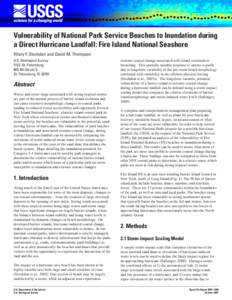 Vulnerability of National Park Service Beaches to Inundation during a Direct Hurricane Landfall: Fire Island National Seashore Hilary F. Stockdon and David M. Thompson U.S. Geological Survey FISC-St. Petersburg 600 4th S