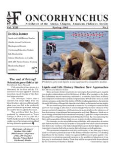 ONCORHYNCHUS Newsletter of the Alaska Chapter, American Fisheries Society Vol. XXII  Spring 2002