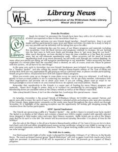 Library News  A quarterly publication of the Wilbraham Public Library Winter[removed]From the President