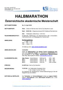 Prof. Mag. Udo BEYER Abteilungsleiter; Tel.: udo.beyer@uni-graz HALBMARATHON Österreichische akademische Meisterschaft