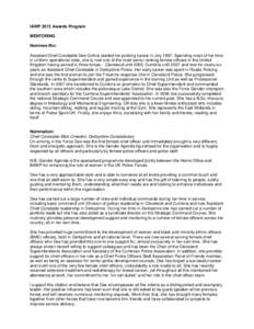 IAWP 2013 Awards Program MENTORING Nominee Bio: Assistant Chief Constable Dee Collins started her policing career in July[removed]Spending most of her time in uniform operational roles, she is now one of the most senior ra
