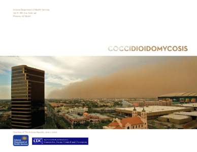 Arizona / Infectious disease / Geography of the United States / Fungal diseases / Coccidioidomycosis / Biology