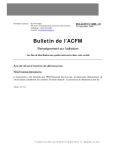 BULLETIN N° 0400 – M - Avis de retrait d’intention de démissionner - PDQ Financial Services Inc.