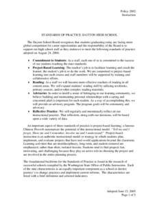 Policy 2002 Instruction STANDARDS OF PRACTICE: DAYTON HIGH SCHOOL The Dayton School Board recognizes that students graduating today are facing more global competition for career opportunities and the responsibility of th