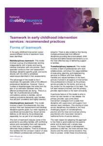 Teamwork in early childhood intervention services: recommended practices Forms of teamwork In the early childhood intervention sector, several different forms of teamwork have been identified: