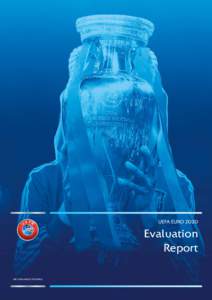 UEFA EUROEvaluation Report WE CARE ABOUT FOOTBALL
